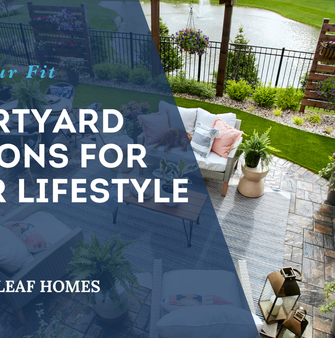 Beautifully designed courtyard with cozy seating, lush greenery, and a scenic pond view, showcasing outdoor living options by New Leaf Homes.