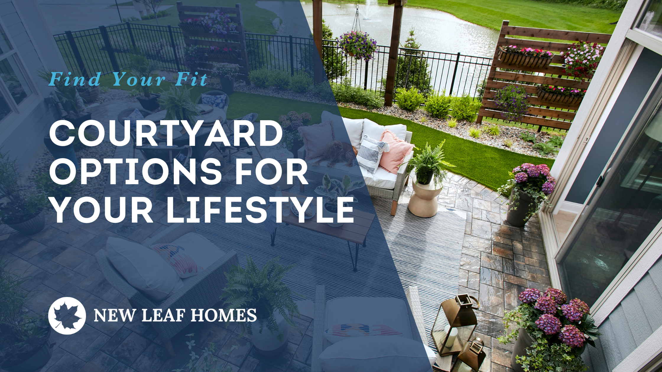 Beautifully designed courtyard with cozy seating, lush greenery, and a scenic pond view, showcasing outdoor living options by New Leaf Homes.