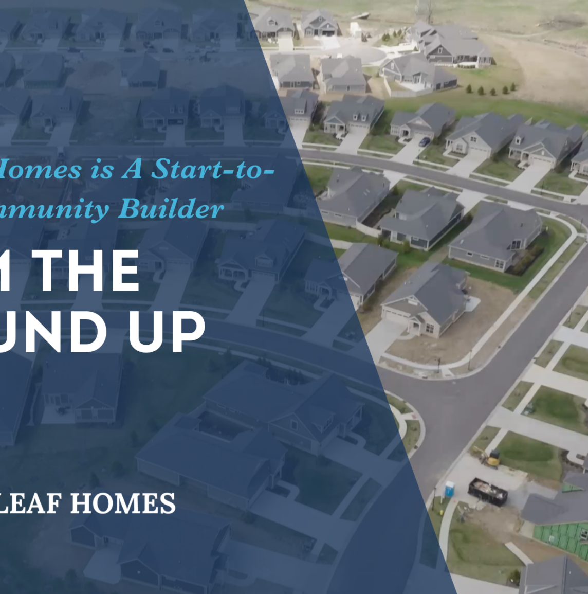 Aerial drone view of a New Leaf Homes community showcasing thoughtfully planned streets, homes, and green space.